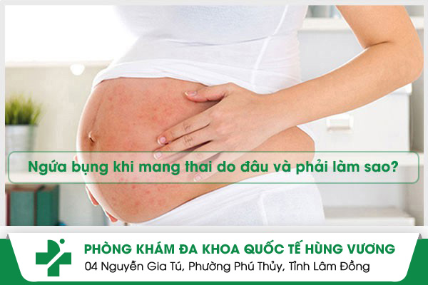 Ngứa bụng khi mang thai do đâu và phải làm sao?